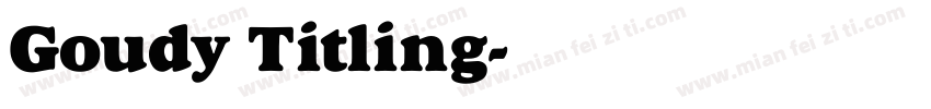 Goudy Titling字体转换